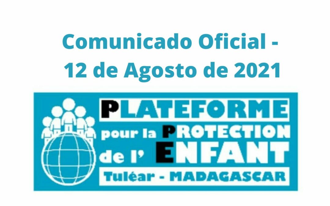 Comunicado – Plataforma de Protección de la Infancia de Tulear del 12 de agosto de 2021